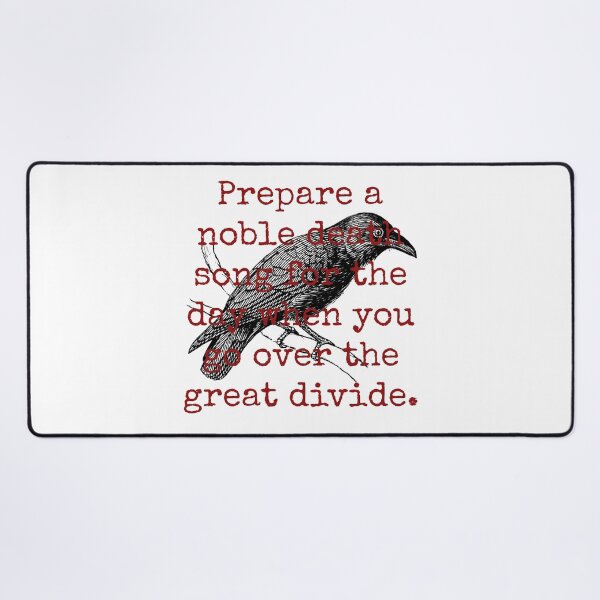 Item preview, Prepare A Noble Death Song - Death Quote designed and sold by CrankyOldDude.