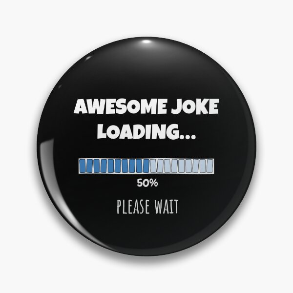 Item preview, Awesome Joke Loading... Please wait | Funny and witty loading bar text design designed and sold by ArtworkbyEmmy.