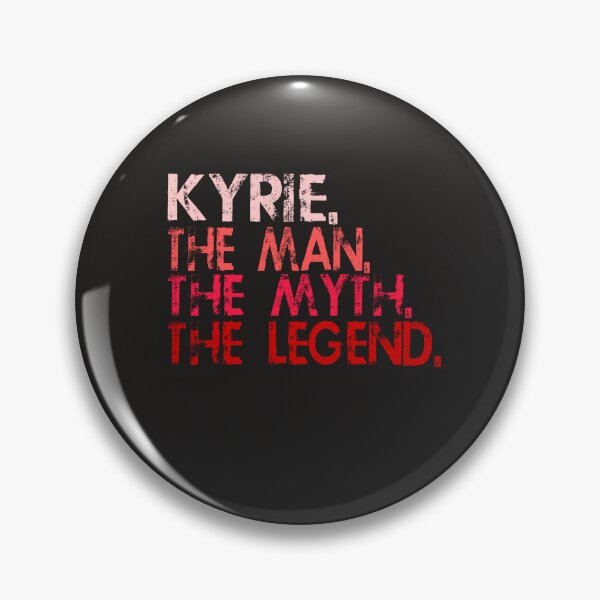 Item preview, Kyrie. The Man. The Myth. The legend. designed and sold by Mohamed Orav.