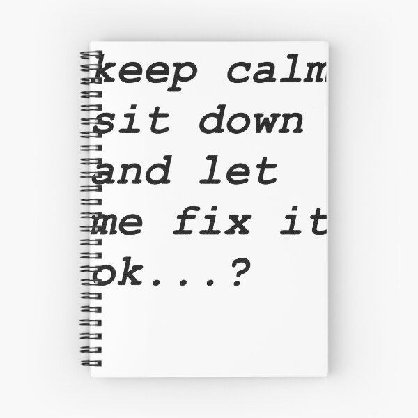 Item preview, Keep calm sit down and let me fix it designed and sold by BrightHamster.