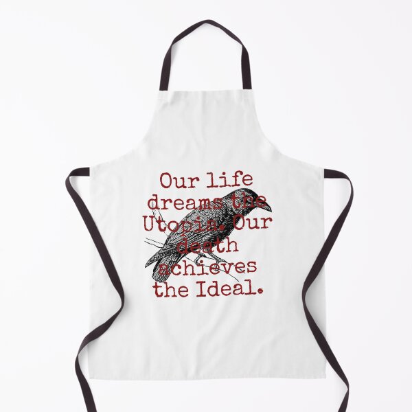 Item preview, Our Life Dreams The Utopia - Death Quote designed and sold by CrankyOldDude.