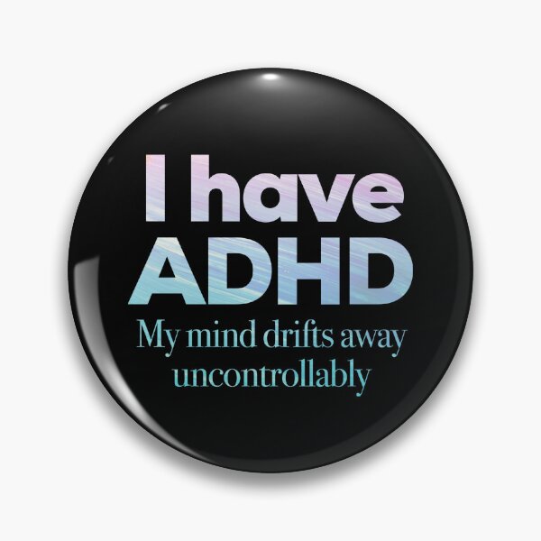 Item preview, Funny ADHD QUOTE - I have ADHD My mind drifts away uncontrollably - Attention Deficit HyperActive Disorder | Neurodiversity | Neurodivergent | Neurodiverse designed and sold by MJDezigns.