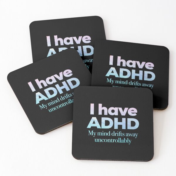 Item preview, Funny ADHD QUOTE - I have ADHD My mind drifts away uncontrollably - Attention Deficit HyperActive Disorder | Neurodiversity | Neurodivergent | Neurodiverse designed and sold by MJDezigns.