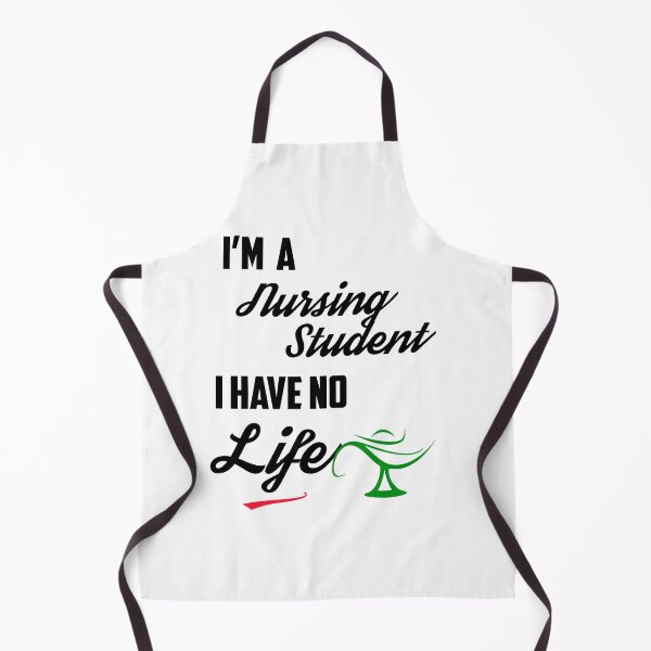 Item preview, I'm A Nursing Student I Have No Life designed and sold by Estevam Marinho.