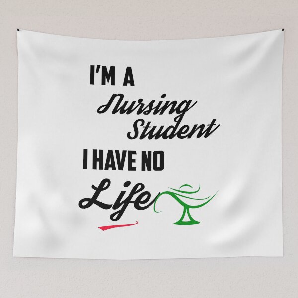 Item preview, I'm A Nursing  Student I Have No Life designed and sold by Estevam Marinho.