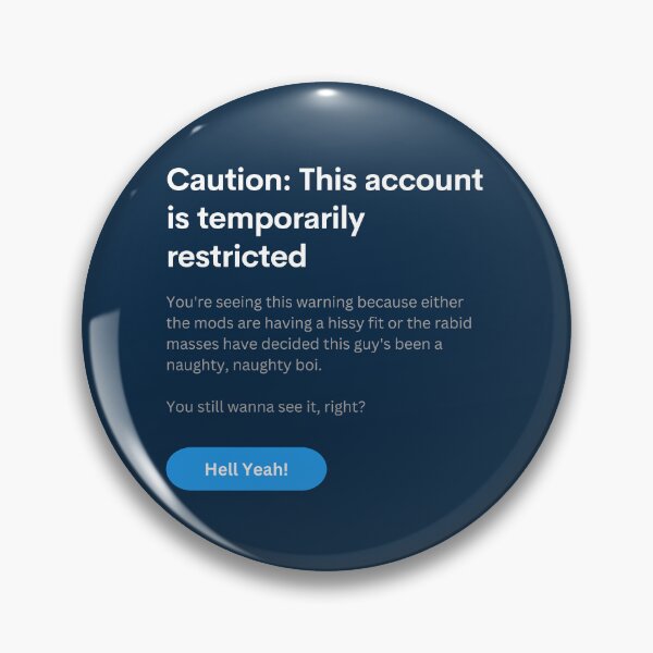 Item preview, Caution: This Account is Temporarily Restricted - Restricted / Banned Twitter Account Parody Meme designed and sold by MillennialMemer.