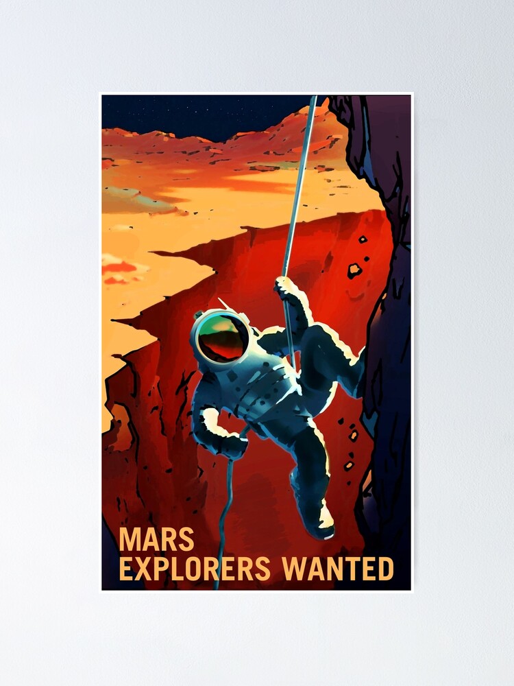 Alternate view of Explorers Wanted on the Journey to Mars Poster