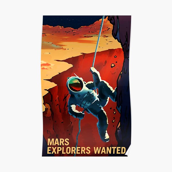 Explorers Wanted on the Journey to Mars Poster