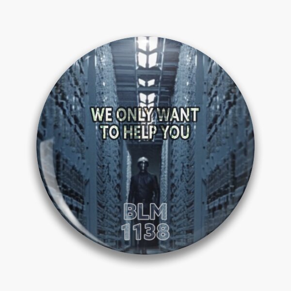 Item preview, Classic Sci Fi - THX 1138 We Only Want To Help (BLM Edition) designed and sold by Fanarchist.