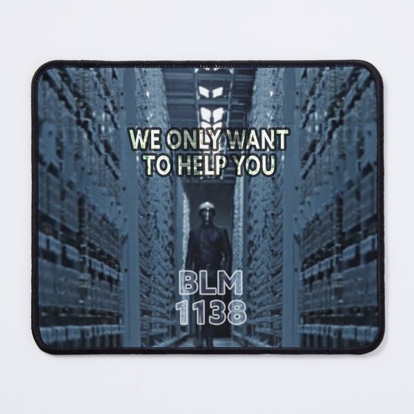 Item preview, Classic Sci Fi - THX 1138 We Only Want To Help (BLM Edition) designed and sold by Fanarchist.
