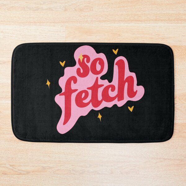 Item preview, So Fetch - Mean Girls designed and sold by saraashafi.