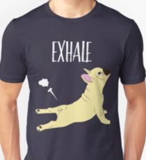 French Bulldog Yoga Exhale | Funny Yoga Dog Gifts Unisex T-Shirt