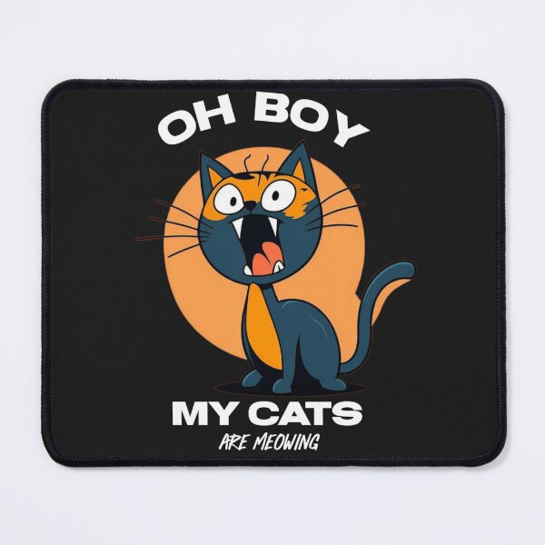 Item preview, Oh boy my cats are meowing  designed and sold by Sarvgya Verma.