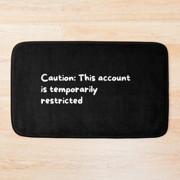 Item preview, Caution: This Account is Temporarily Restricted - Restricted / Banned Twitter Account Parody Meme (simple comic) designed and sold by MillennialMemer.