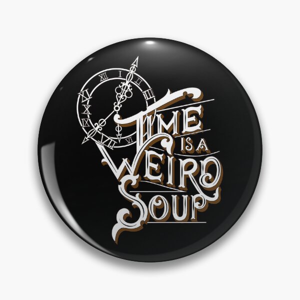 Item preview, Time is a weird soup designed and sold by RamonaAlksne.