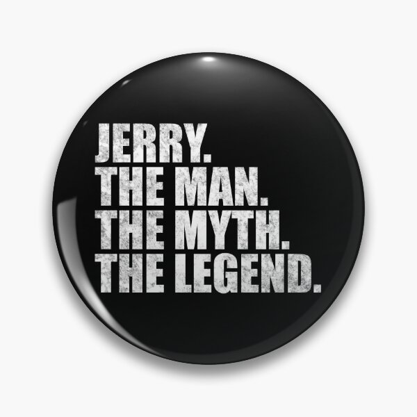 Artikelvorschau, Jerry Name Jerry Der Mann Der Mythos Die Legende entworfen und verkauft von Teelogic.