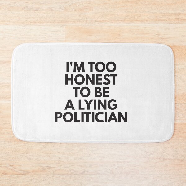 Item preview, Too good to be a lying politician designed and sold by Politics-Corner.