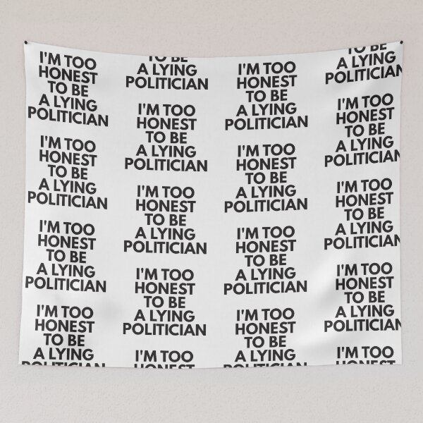Item preview, Too good to be a lying politician designed and sold by Politics-Corner.