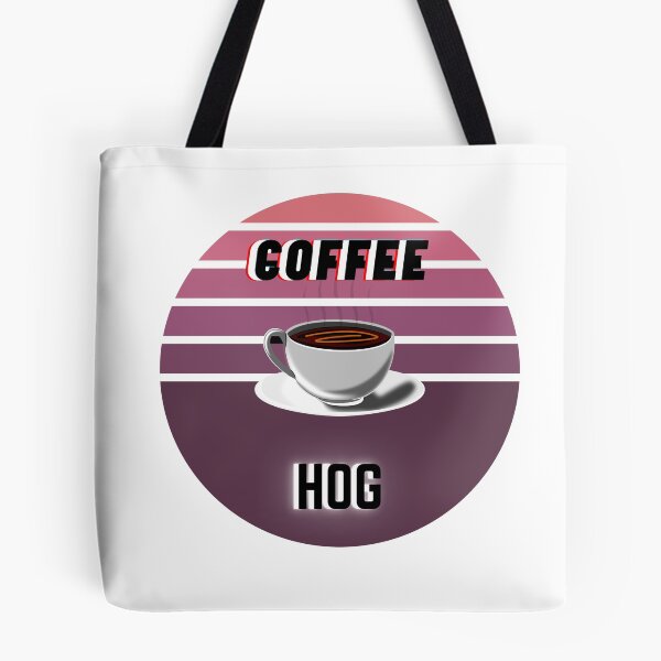 Item preview, Coffee hog designed and sold by AL4ACE.