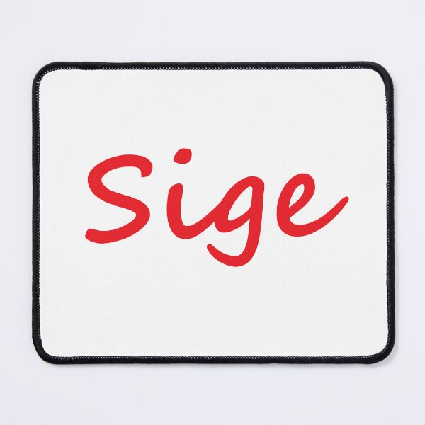 Item preview, " Sige " in Tagalog means " Ok " in English designed and sold by PabloBSanchez.
