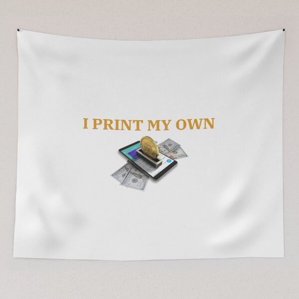 Item preview, I print my own money designed and sold by CrazeeTeez.