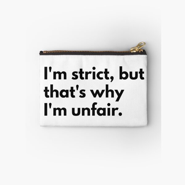 Item preview, I'm strict, but that's why I'm unfair. designed and sold by Dj Gavric998.