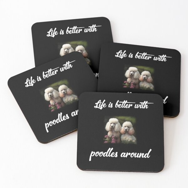 Item preview, Life Is Better With Poodles Around designed and sold by Estevam Marinho.