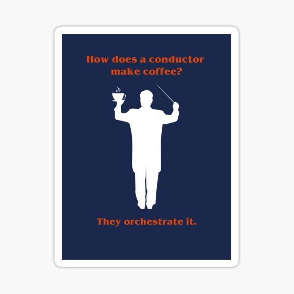 Orchestrated Coffee Sticker