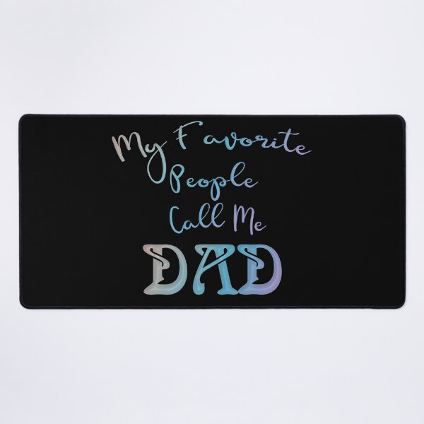 Item preview, My Favorite People Call Me Dad, Funny and cute Father designed and sold by LoveLaxmi Arts.
