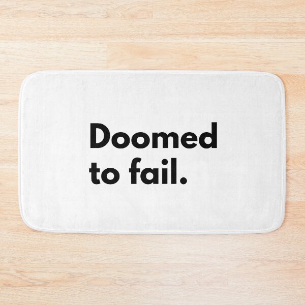 Item preview, Doomed to fail. designed and sold by Dj Gavric998.