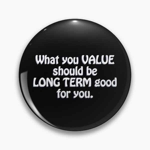 Item preview, (WF) Things you value... designed and sold by greatvibes4u.