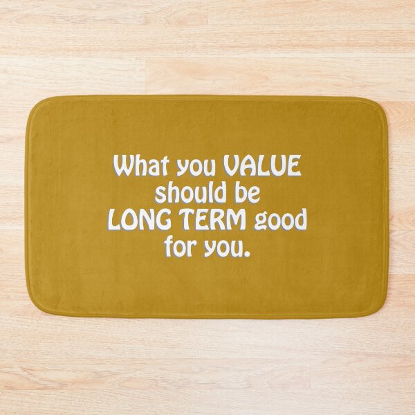 Item preview, (WF) Things you value... designed and sold by greatvibes4u.