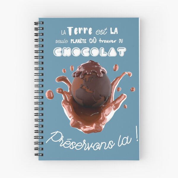Item preview, La terre est la seule planète où trouver un chocolat, préservons la ! designed and sold by saturdayride.