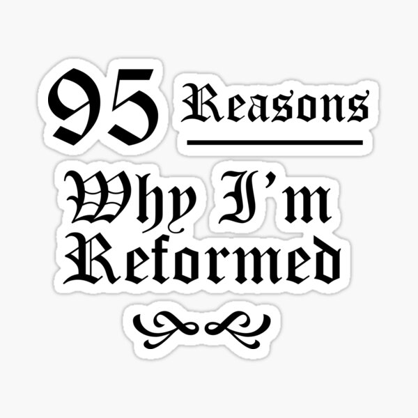 Vista previa del artículo con la obra «Martin Luther & amp; amp; # 39; s 95 Tesis Razones por las que me amp; amp; # 39; m Reformed», diseñado y vendido por KCTraders.