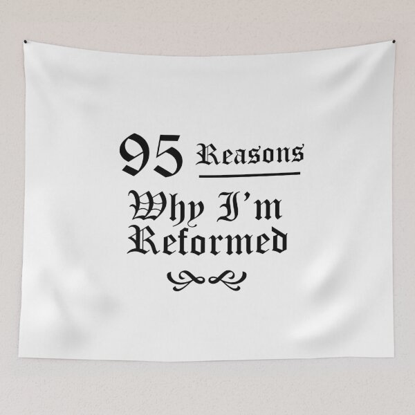 Item preview, Martin Luther's 95 Theses Reasons Why I'm Reformed designed and sold by KCTraders.