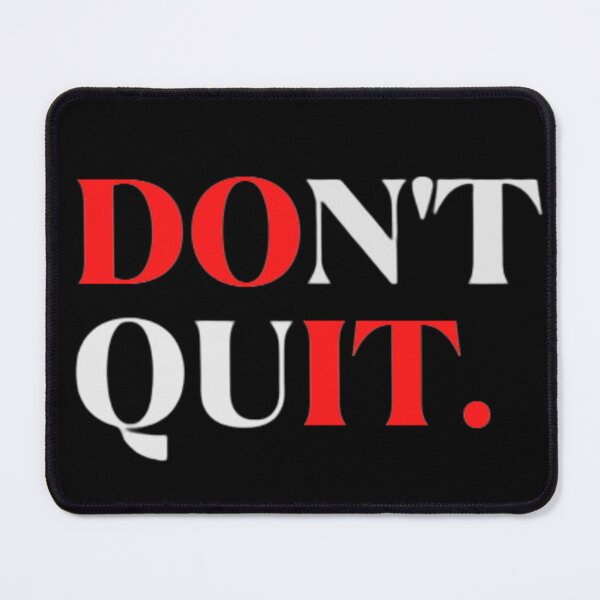 Item preview, Don't quit designed and sold by Gabrich1.