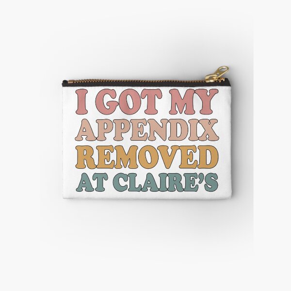 Item preview, Mental Health Awareness Gift: I Got My Appendix Removed At Claires designed and sold by AMINE ★★★★★.