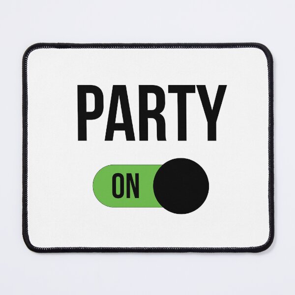 Item preview, Party Mode On designed and sold by hanvizr.