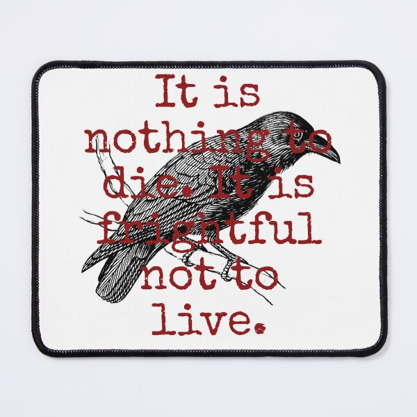 Item preview, It Is Nothing To Die - Death Quote  designed and sold by CrankyOldDude.
