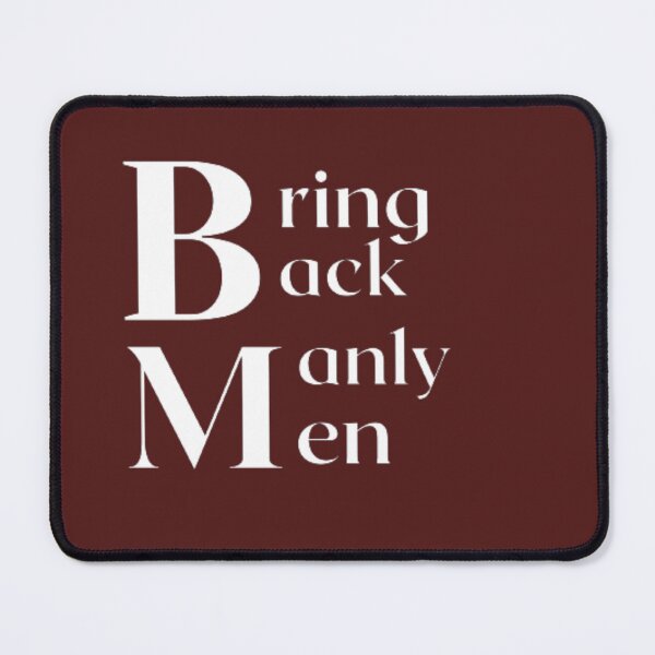 Item preview, Bring back manly men designed and sold by Mylovingcloth.