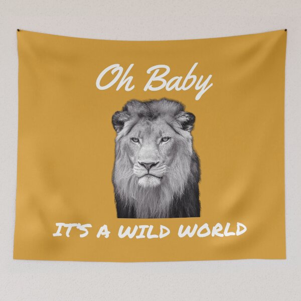 Item preview, Oh Baby It's A Wild World designed and sold by TechLaughs.