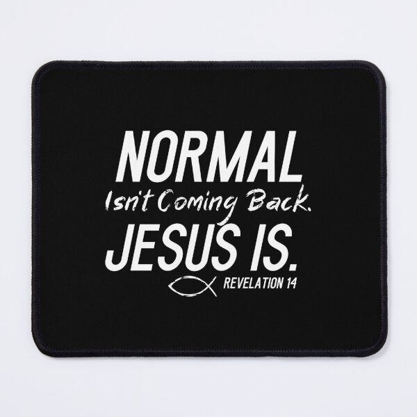Item preview, Normal Isn't Coming Back Jesus Is designed and sold by Sheepherder120.