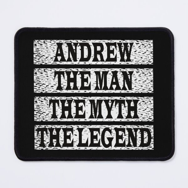 Item preview, Andrew The Man The Myth The Legend designed and sold by GaryDobson.