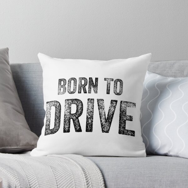 Item preview, Born To Drive (Big Black Text) designed and sold by STUDIO-72.
