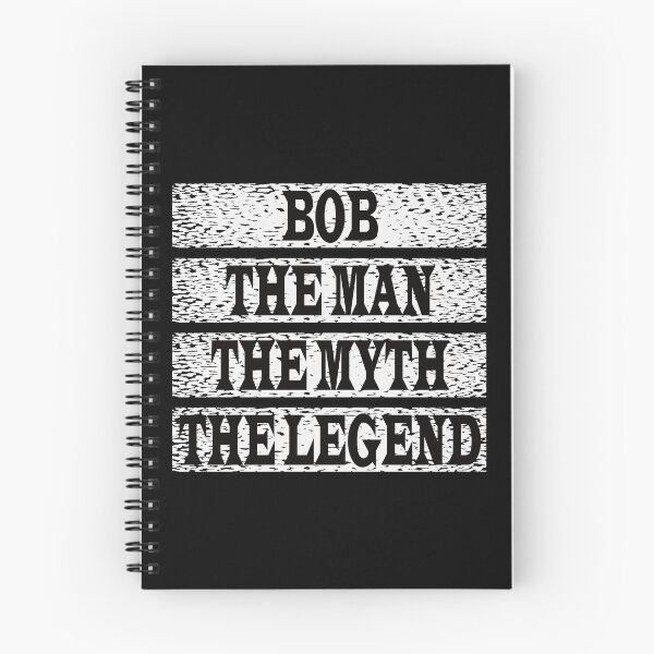 Item preview, Bob The Man The Myth The Legend designed and sold by GaryDobson.