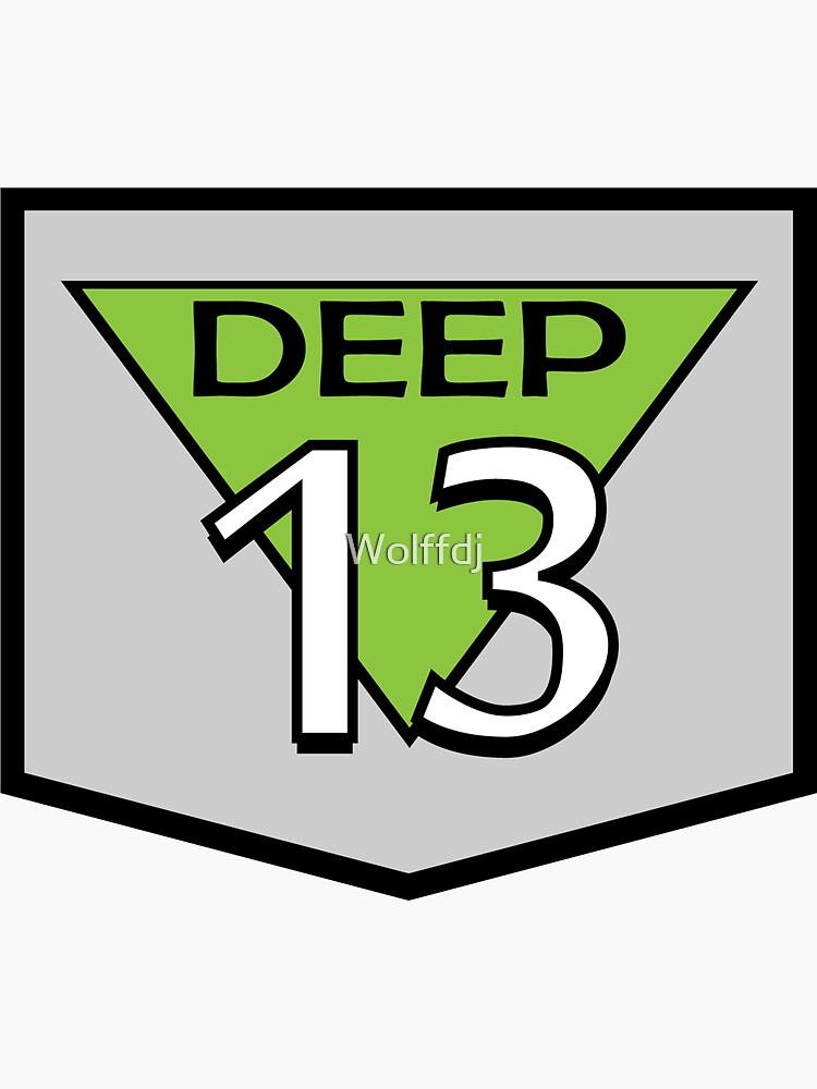 Deep 13 Badge Sticker For Sale By Wolffdj Redbubble