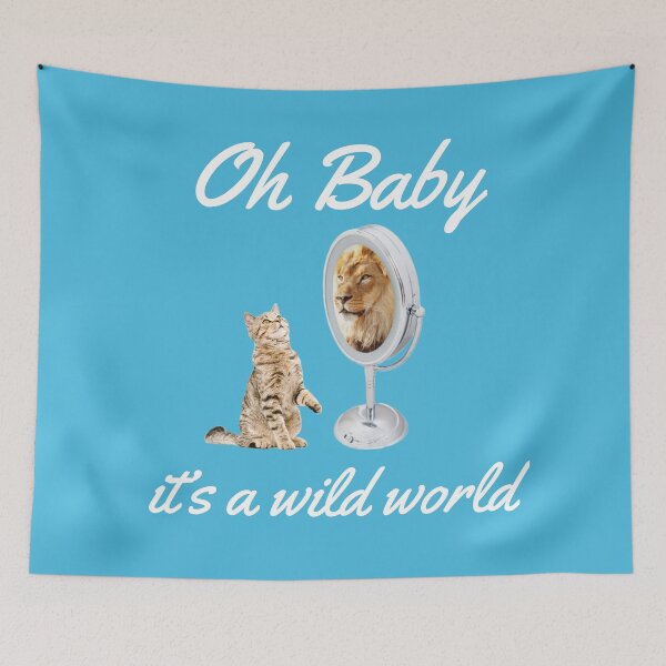 Item preview, Oh Baby It's A Wild World designed and sold by TechLaughs.