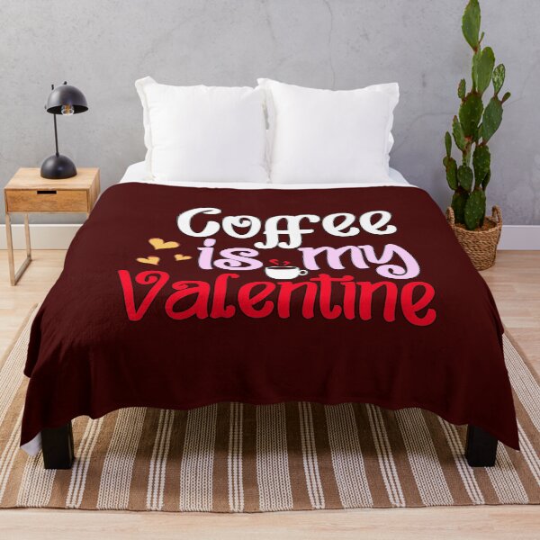 Item preview,  Valentines Day Quotes coffee is my Valentine designed and sold by TargetBox.