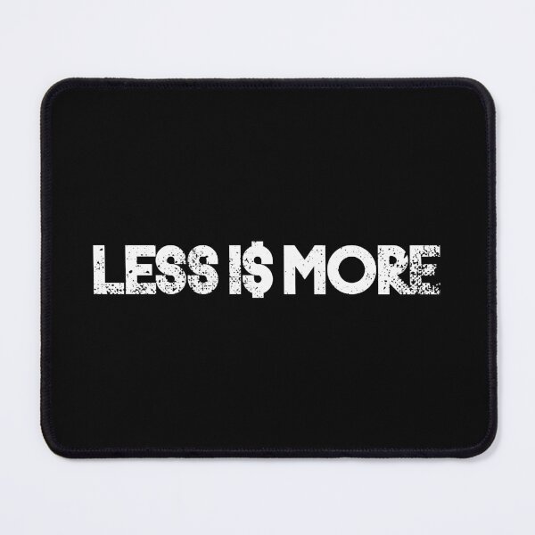 Item preview, less is more designed and sold by etraveler.