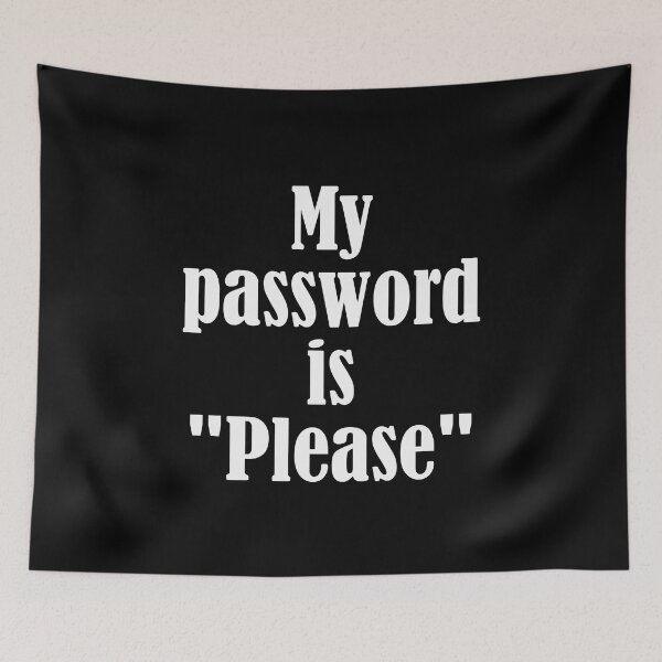 Item preview, My Password is Please - white designed and sold by saechla.